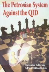 The Petrosian System against the QID - signed by GM Adrian Mikhalchishin