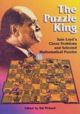 The Puzzle King: Sam Loyd's Chess Problems - 2nd hand