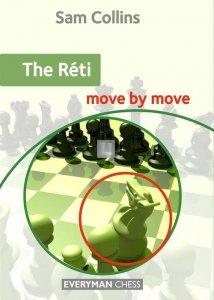 The Reti Opening: Move by Move