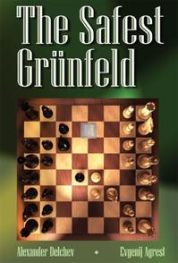 The Safest Grünfeld, a complete repertoire for Black - 2nd hand