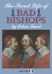 The Secret Life of Bad Bishops - 2nd hand