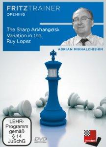 The Sharp Arkhangelsk Variation in the Ruy Lopez - DOWNLOAD