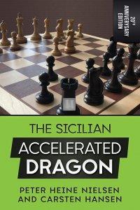 The Sicilian Accelerated Dragon - 20th Anniversary Edition