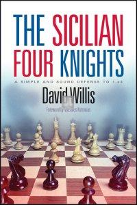 The Sicilian Four Knights - A Simple and Sound Defense to 1.e4