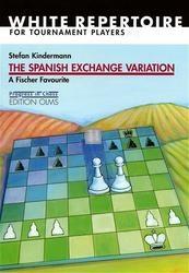 The Spanish Exchange Variation - a Fischer Favourite