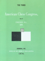 The third American chess congress - Chicago 1874