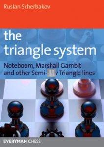 THE TRIANGLE SYSTEM: Noteboom, Marshall Gambit and other Semi-Slav Triangle lines