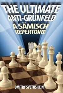 The Ultimate Anti-Grunfeld. A Samisch Repertoire