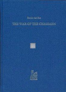 The War of the Chessmen - Del Rio Ercole - La Guerra Degli Scacchi, O Sia Il Re De'giuochi - Rilegato