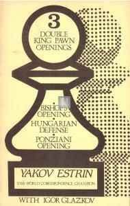 Three Double King Pawn Openings - 2nd hand