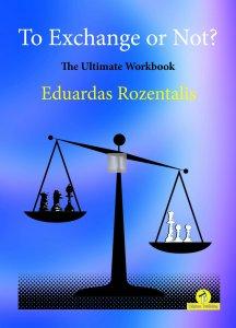 To Exchange or Not? The Ultimate Workbook