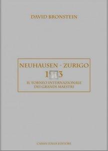 Il torneo internazionale dei Grandi Maestri - Neuhausen-Zurigo 1953 (ed. limitata) - 2a mano