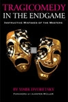 Tragicomedy in the endgame - Instructive mistakes of the Masters