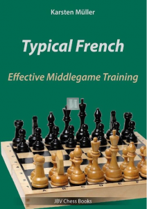 Typical French - Effective middlegame training