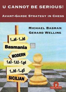 U Cannot Be Serious - Avant-Garde Strategy in Chess