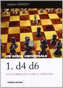 Un’arma universale: 1. d4 d6