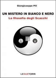 Un Mistero in Bianco e Nero - La Filosofia degli Scacchi 2a mano