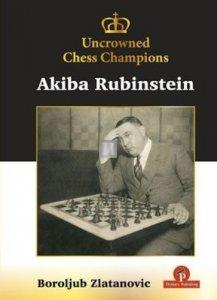 Uncrowned Chess Champions: Akiba Rubinstein - hardcover