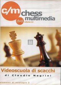 Videoscuola di Scacchi vol.13 - DVD (Elementi di strategia 2)