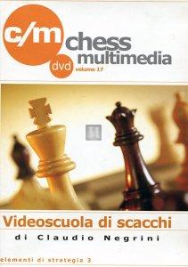 Videoscuola di Scacchi vol.17 - DVD (Elementi di strategia 3)