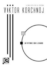 Viktor Korchnoj 50 vittorie con il Bianco - 2a mano