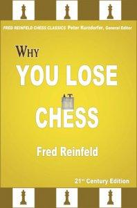 Why You Lose at Chess - 21st Century Edition of a Landmark Classic