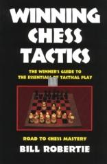Winning Chess Tactics (Robertie)