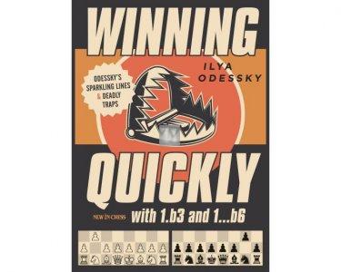 Winning Quickly with 1.b3 and 1...b6: Odessky’s Sparkling Lines and Deadly Traps