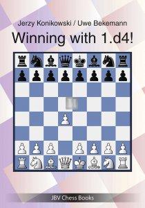 Winning with 1.d4! a complete repertoire for d4 players
