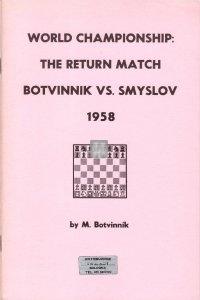 World Championship: the Return Match Botvinnik vs. Smyslov 1958 - 2a mano