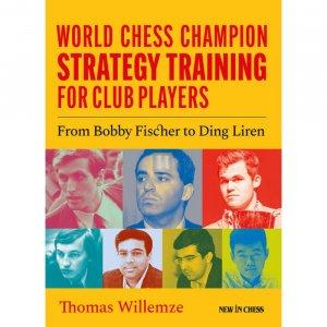 World Chess Champion Strategy Training for Club Players