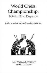 World Chess Championship: Botvinnik to Kasparov