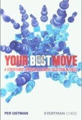 YOUR BEST MOVE - A structured approach to move selection in chess