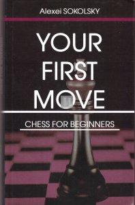 Your First Move. Chess for Beginners - 2nd hand