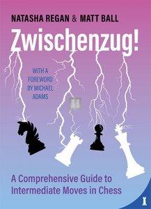 Zwischenzug! - A Comprehensive Guide to Intermediate Moves