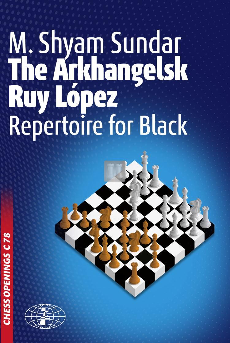The Arkhangelsk Ruy Lopez