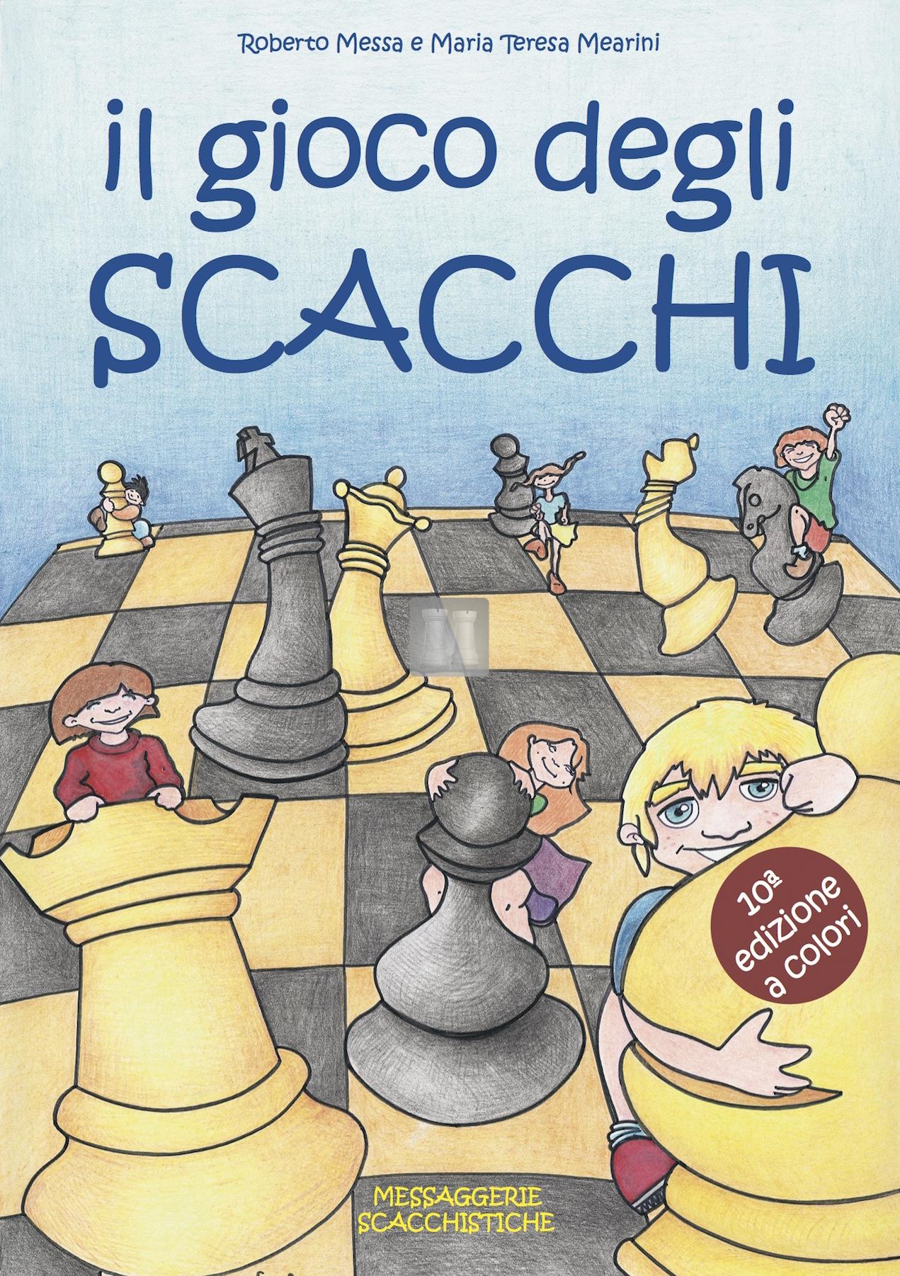 Il gioco degli scacchi - Messa-Mearini