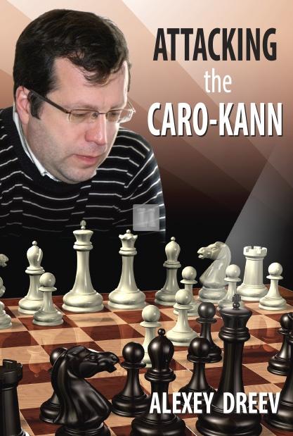 Attacking the Caro-Kann - A White Repertoire Chess