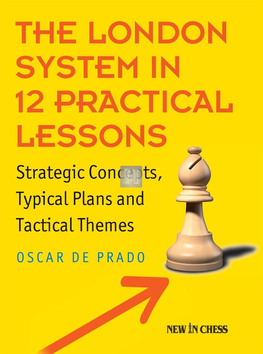 The London System in 12 Practical Lessons chess
