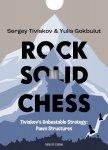 Rock Solid Chess - Tiviakov's Unbeatable Strategies: Pawn Structures