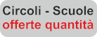 Offerte quantità circoli e scuole